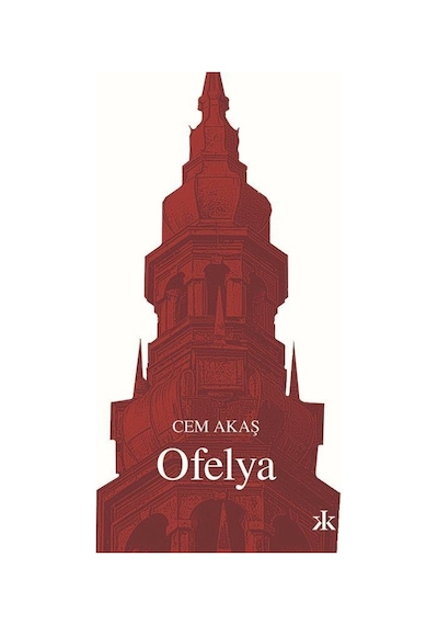 Ofelya - Cem Akaş - Kafka Kitap