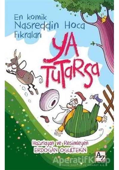 Ya Tutarsa En Komik Nasreddin Hoca Fıkraları - Erdoğan Oğultekin - Az Kitap