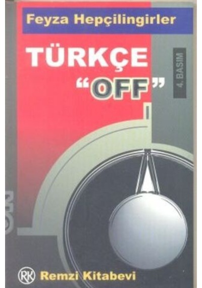 Türkçe Off/Feyza Hepçilingirler