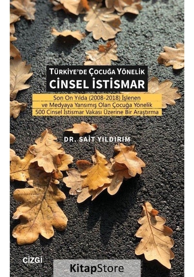 Türkiye'de Çocuğa Yönelik Cinsel İstismar / Dr. Sait Yıldırım