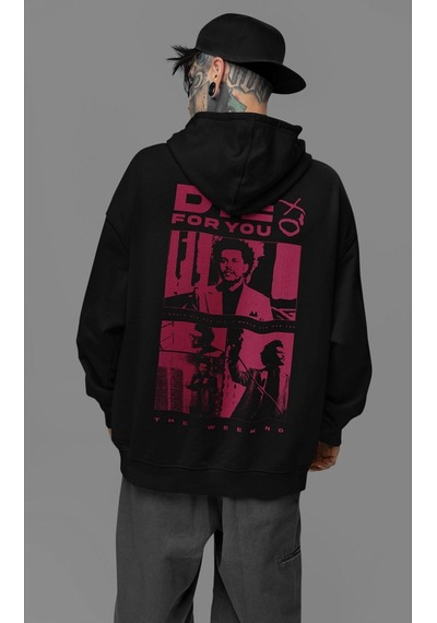 Sevbano Die For You Yazılı Unisex Oversize Rapper The Weeknd Hoodie Siyah