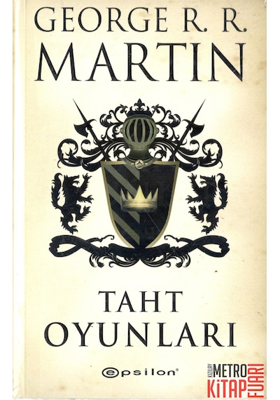 Taht Oyunları - George R. R. Martin - Epsilon Yayınevi