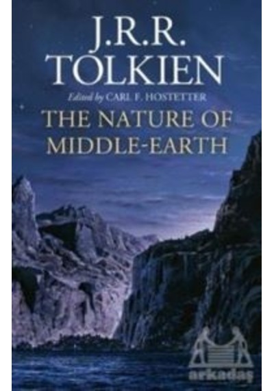 Nature of Middle - earth - J. R. R. Tolkien - Agenor Publishing