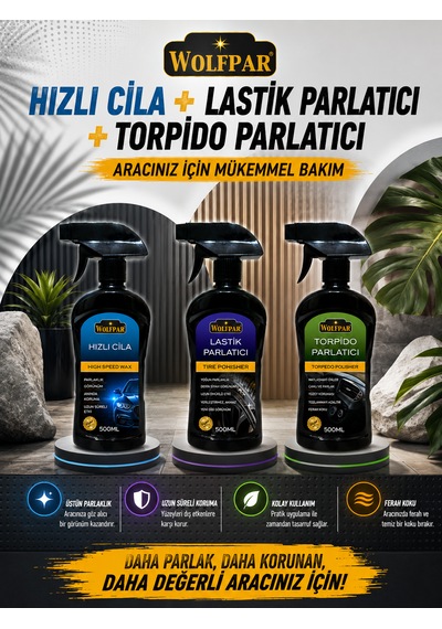 Hızlı Cila + Lastik Parlatıcı + Torpido Parlatıcı Seti Aracınız İçin Pratik Ve Etkili Bakım Çözümü