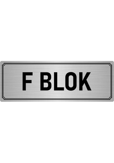 Metal Yönlendirme Levhası, Departman Kapı İsimliği F Blok 7x20 cm Gümüş Renk