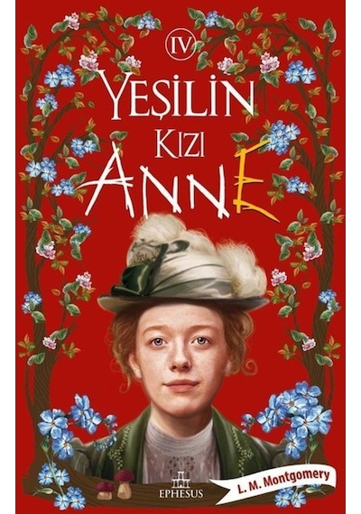 Yeşilin Kızı Anne 4 (Karton Kapak) / L. M. Montgomery