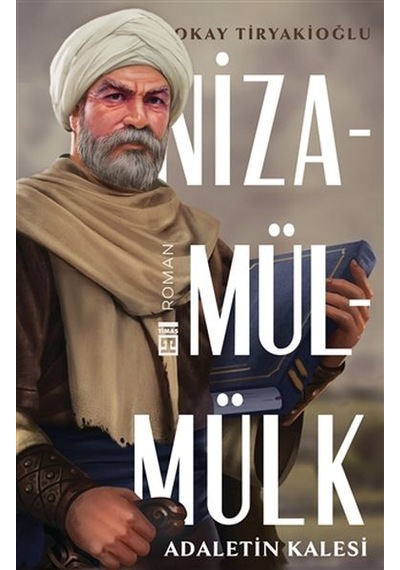 Adaletin Kalesi:  Nizamülmülk