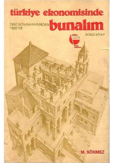 Türkiye Ekonomisinde Bunalım 2.kitap - Mustafa Sönmez 1.baskı