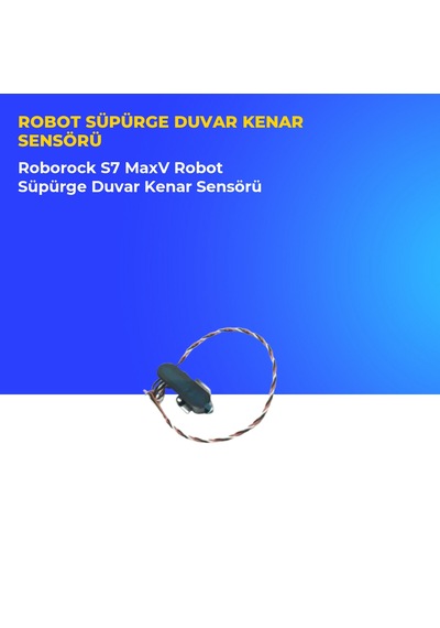 Roborock S7 Maxv Robot Süpürge Duvar Kenar Sensörü