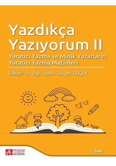 Pegem Akademi Yayıncılık - Yazdıkça Yazıyorum II
