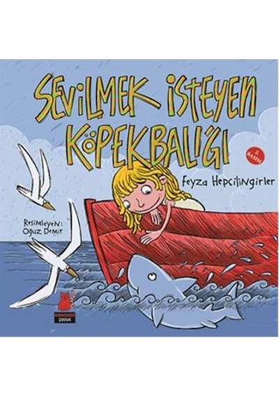 Sevilmek İsteyen Köpekbalığı - Feyza Hepçilingirler - Kırmızı Kedi