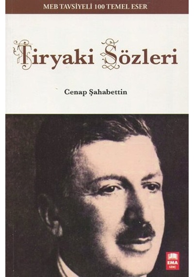Tiryaki Sözler - Cenap Şahabettin - Ema Genç