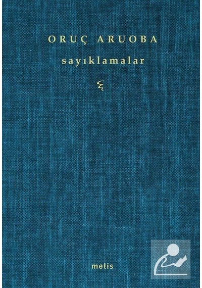 Sayıklamalar / Oruç Aruoba