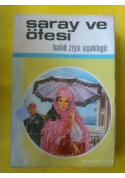 Saray Ve Ötesi Halid Ziya Uşaklıgil