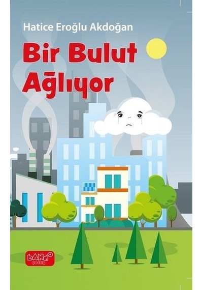 Bir Bulut Ağlıyor - Hatice Eroğlu Akdoğan - Bando