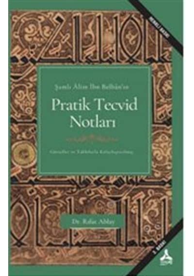 Şamlı Alim İbn Belban'ın Pratik Tecvid Notları / Rıfat Ablay