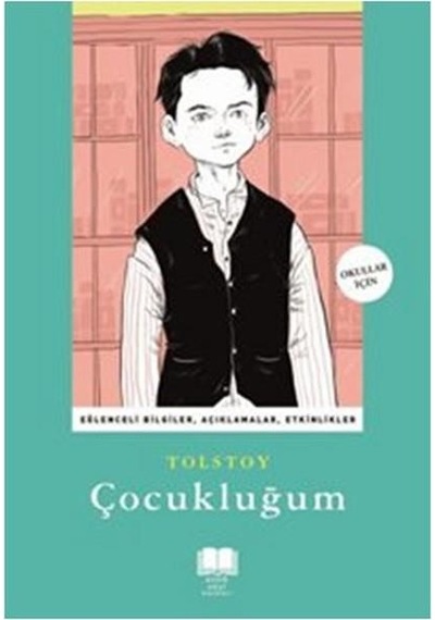 Çocukluğum - Tolstoy - Antik Okul Klasikleri