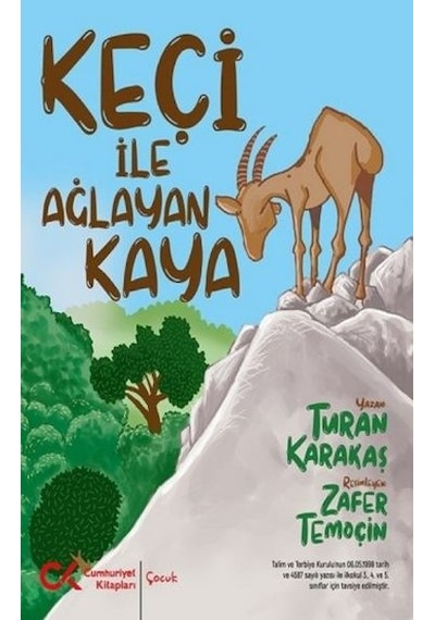 Keçi ile Ağlayan Kaya - Turan Karakaş - Cumhuriyet Kitapları