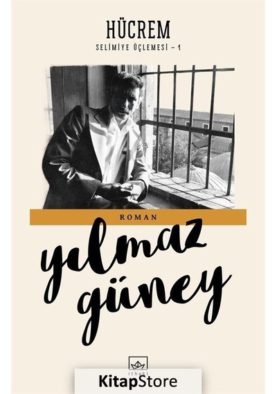 Kitapstore Hücrem / Selimiye Üçlemesi 1 / Yılmaz Güney