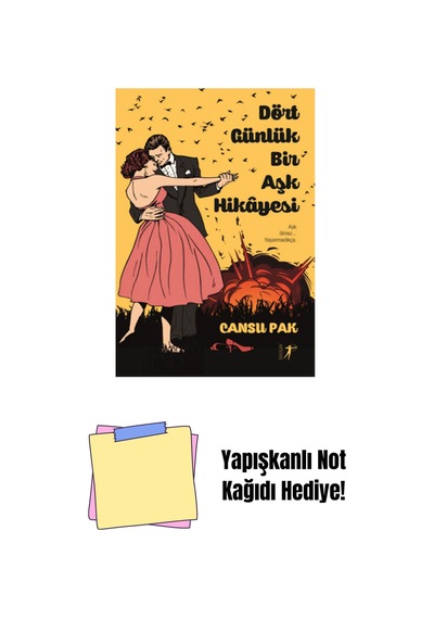 Dört Günlük Bir Aşk Hikâyesi + Yapışkanlı Not Kağıdı
