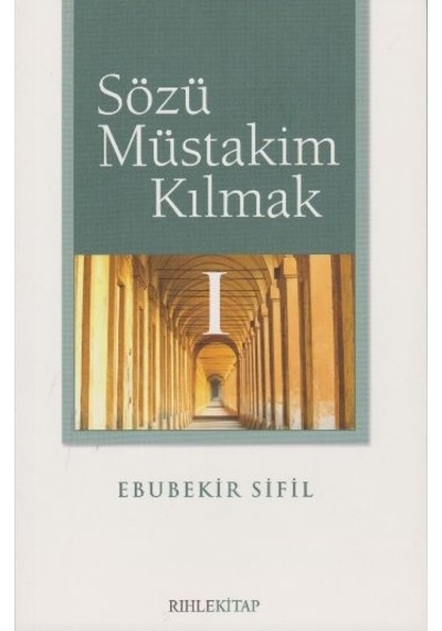 Sözü Müstakil Kılmak 1 - Ebubekir Sifil