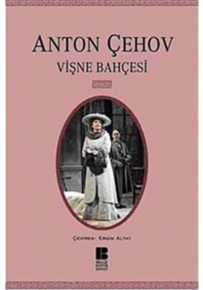 Vişne Bahçesi - Anton Pavloviç Çehov - Bilge Kültür Sanat