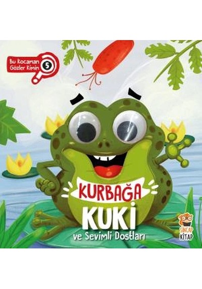 Bu Kocaman Gözler Kimin 5 - Kurbağa Kuki Ve Sevimli Dostları