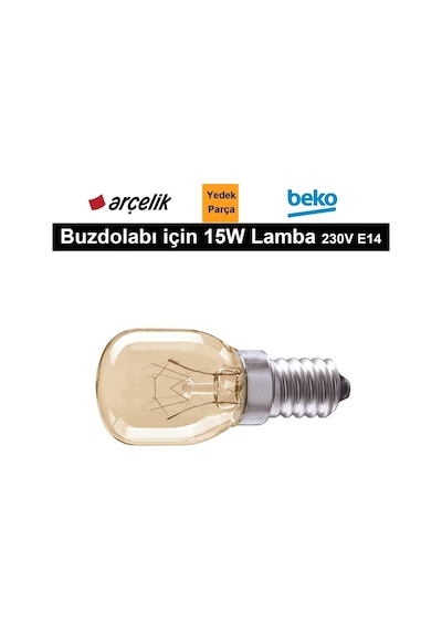 Arçelik Uyumlu Buzdolabı İçin Lamba Ampul Işık 15W 230V E14