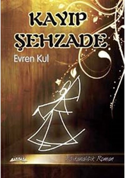 Kayıp Şehzade / Evren Kul