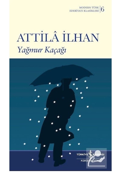 Yağmur Kaçağı / Attila İlhan