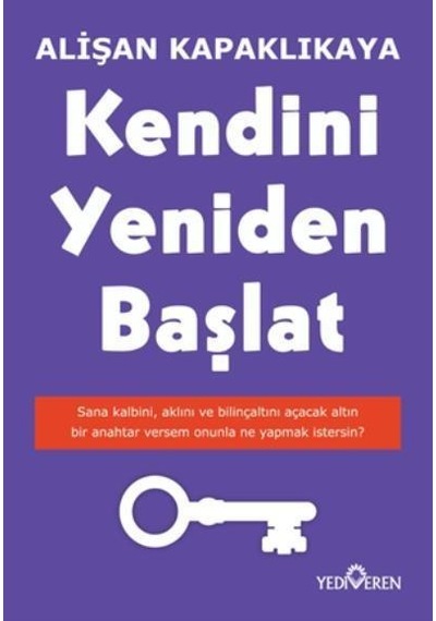 Kendini Yeniden Başlat - Alişan Kapaklıkaya - Yediveren Yayınları