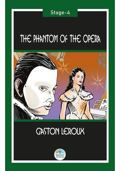 The Phantom Of The Opera - Gaston Leroux (Stage-4) Maviçatı Yayın