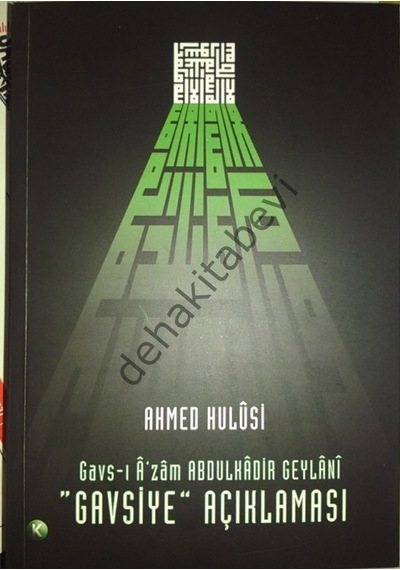 Gavsı Azam Abdulkadir Geylani Gavsiye Açıklaması Ahmed Hulusi