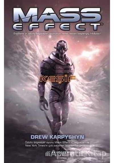 Mass Effect - Keşif - Drew Karpyshyn - Akılçelen Kitaplar