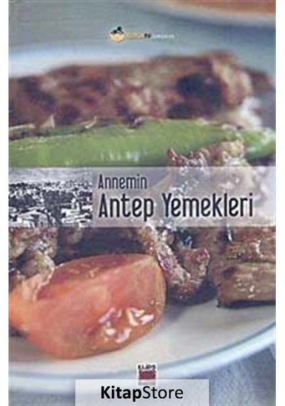 Annemin Antep Yemekleri Ciltli