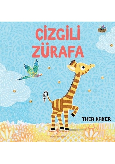 Çizgili Zürafa - Thea Baker - İş Bankası Kültür Yayınları