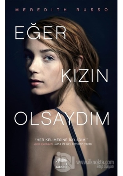 Eğer Kızın Olsaydım - Meredith Russo - Yabancı