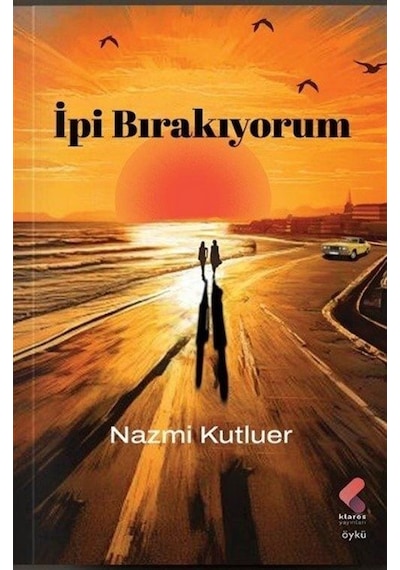 İpi Bırakıyorum / Nazmi Kutluer