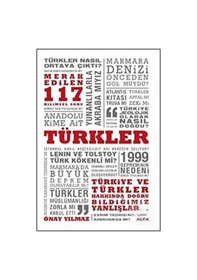 Türkler Merak Edilen 117 Bilimsel Soru - Önay Yılmaz - Alfa Yayıncılık