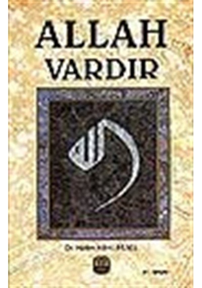 Allah Vardır / Dr. Halim Hilmi Bilsel