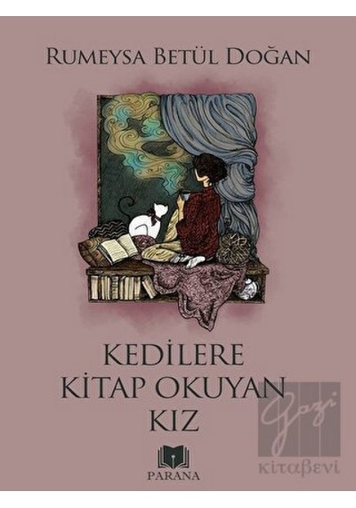 Kedilere Kitap Okuyan Kız - Rumeysa Betül Doğan - Parana