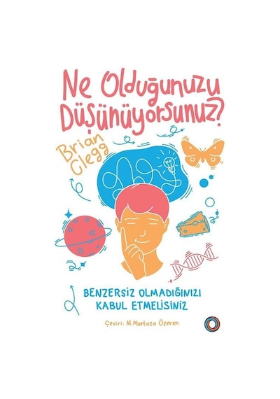 Ne Olduğunuzu Düşünüyorsunuz?  - Brian Clegg  - Orenda