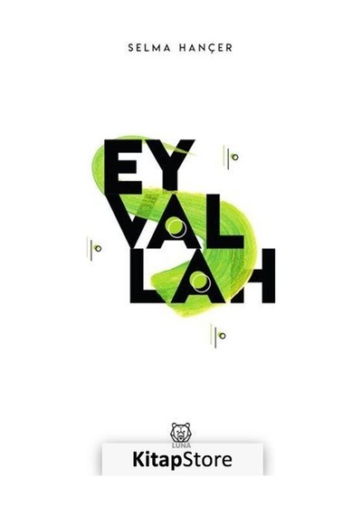 Eyvallah / Selma Han çer