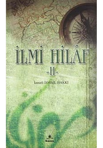 İlm-i Hilaf 2 - İzmirli İsmail Hakkı - Hüner Yayınevi