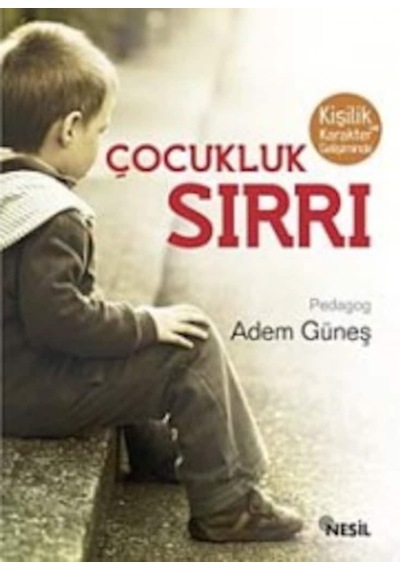 Çocukluk Sırrı - Adem Güneş - Nesil Yayınları