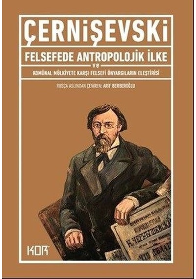 Felsefede Antropolojik İlke - Nikolay Gavriloviç Çernişevski - Kor Kitap