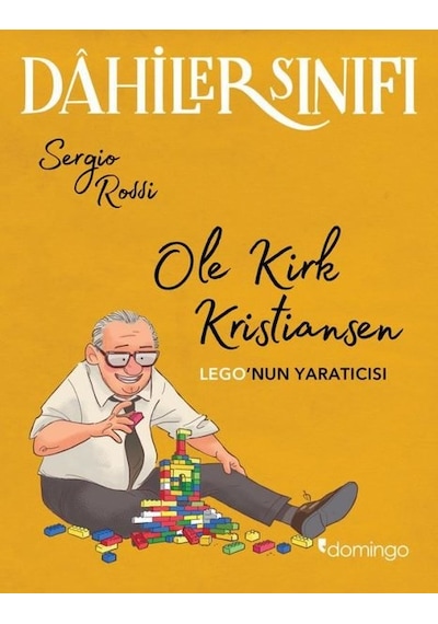 Dahiler Sınıfı - Ole Kirk Kristiansen: Lego'nun Yaratıcısı