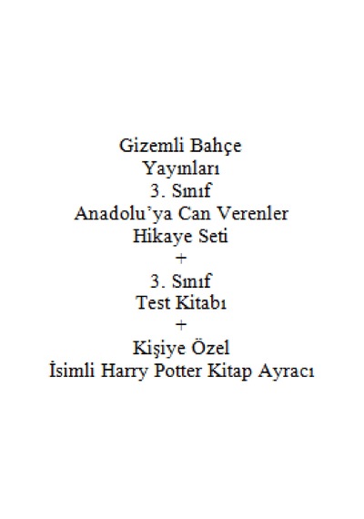 3. Sınıf Hikaye Seti Gizemli Bahçe Yayınları Anadolu'ya Can Verenler + 3. Sınıf Test Kitabı + Kişiye Özel İsimli Harry Potter Kitap Ayracı