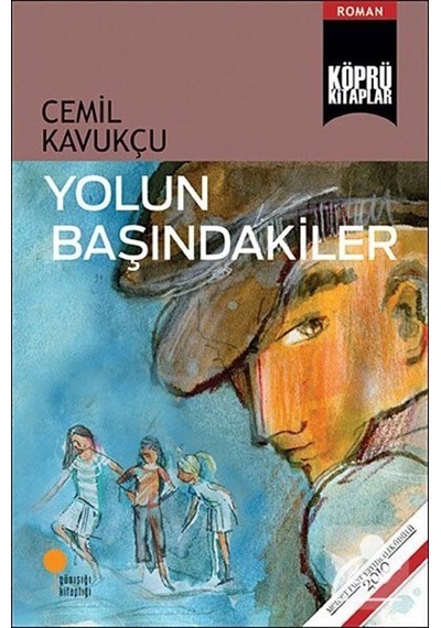 Yolun Başındakiler / Cemil Kavukçu