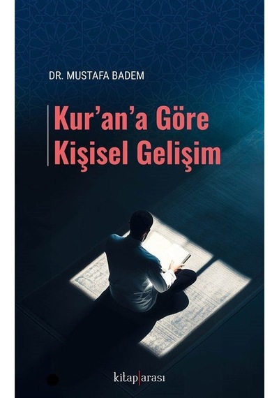 Kur'an'a Göre Kişisel Gelişim / Dr. Mustafa Badem
